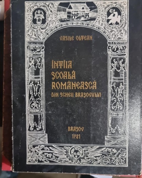Vasile Oltean Brasov - &Icirc;ntaia Scoala Romaneasca din Scheii Brasovului