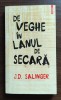 J.D. Salinger - Carte De veghe in lanul de secara, Polirom
