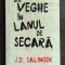 J.D. Salinger - Carte De veghe in lanul de secara
