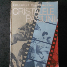 EMANUEL FANTANEANU - CRISTALELE PASIUNII