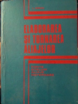 ELABORAREA SI TURNAREA ALIAJELOR. FONTE, OTELURI, ALIAJE NEFEROASE-L. SOFRONI-233310 foto