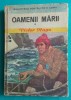 Victor Hugo &ndash; Oamenii marii ( Biblioteca pentru toti copiii, Nr 43 )