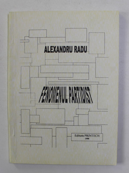 FENOMENUL PARTIDIST de ALEXANDRU RADU , 1999