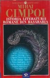 Istoria literaturii romane din Basarabia - Mihai Cimpoi, Editura Litera International, 2003, Critica literara