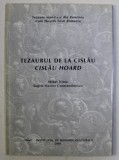 TEZAURE MONETARE DIN ROMANIA , TEZAURUL DE LA CISLAU de MIHAI DIMA si EUGEN - MARIUS CONSTANTINESCU , 2001 *EDITIE BILINGVA