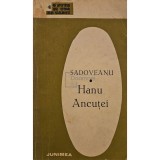 Mihail Sadoveanu - Hanu Ancutei (Editia: 1971)