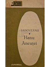 Mihail Sadoveanu - Hanu Ancutei (Editia: 1971) foto