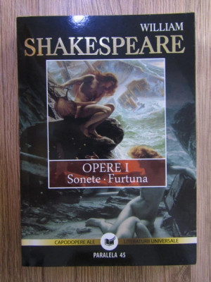 W. Shakespeare - Sonete * Furtuna ( Opere, vol. I ) foto