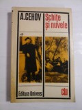 SCHITE SI NUVELE - A. CEHOV