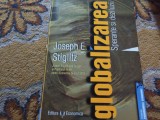 GLOBALIZAREA - SPERANTE SI DEZILUZII - JOSEPH E. STIGLITZ, ECONOMICA , 448 pag