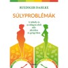 S&uacute;lyprobl&eacute;m&aacute;k - A t&uacute;ls&uacute;ly &eacute;s az &aacute;tlagon aluli s&uacute;ly jelent&eacute;se &eacute;s gy&oacute;gy&iacute;t&aacute;sa - Ruediger Dahlke