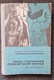 UTILAJUL SI TEHNOLOGIA CONFECTIILOR TEXTILE Manual profesionale - Ciutea, Dragu