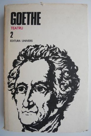 Opere 2. Teatru - Johann Wolfgang Goethe