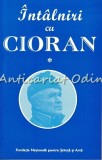 Intalniri Cu Cioran I - Marin Diaconu, Mihaela-Gentiana Stanisor