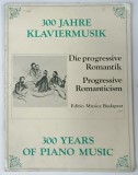 300 YEARS OF PIANO MUSIC, PROGRESSIVE ROMANTICISM by KOVATS GABOR , 1978