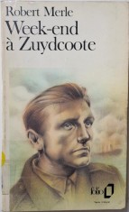 Week-end a Zuydcoote &ndash; Robert Merle (editie in limba franceza)
