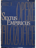 Sextus Empiricus - Opere filozofice, vol. I (editia 1965)