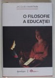 O FILOSOFIE A EDUCATIEI de JACQUES MARITAIN , 2021