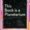 This Book Is a Planetarium: And Other Extraordinary Pop-Up Contraptions