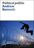Psihicul politic - Andrew Samuels - Editura Trei