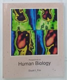 PERSPECTIVES ON HUMAN BIOLOGY by STUART I. FOX , 1991