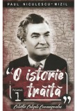 Cumpara ieftin O istorie traita, Vol.1