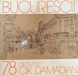 Bucurescii - 78 desene Cik Damadian. Carte cartonata, editia 1978, romana, 20x20 cm, Istorie