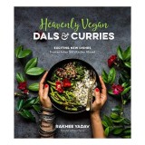 Heavenly Vegan Dals &amp; Curries, Rakhee Yadav