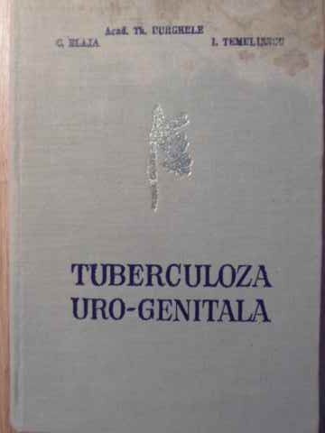 TUBERCULOZA URO-GENITALA-TH. BURGHELE, C. BLAJA, I. TEMELIESCU-215950