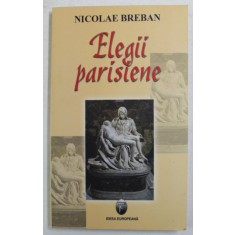 ELEGII PARISIENE de NICOLAE BREBAN , 2006