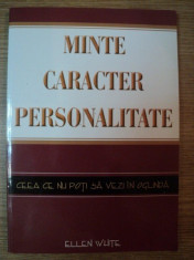 MINTE , CARACTER , PERSONALITATE de ELLEN WHITE , 2008 foto