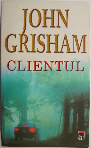 Clientul &ndash; John Grisham