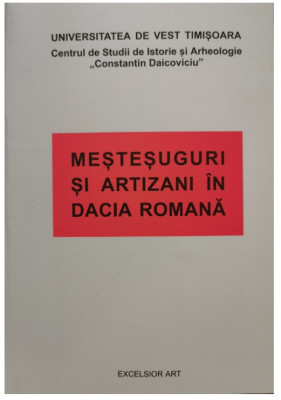 Mestesugari si artizani in Dacia Romana foto