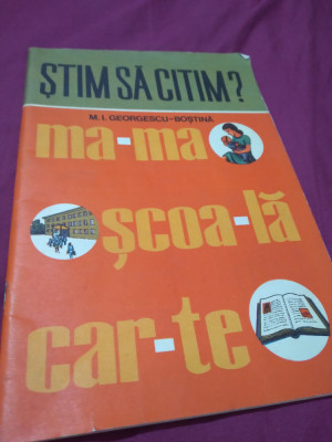 STIM SA CITIM ?JOCURI DIDACTICE PENTRU CLASA I M.I.GEORGESCU -BOSTINA 1975 foto