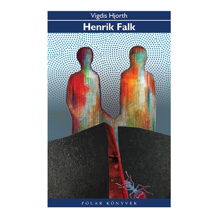 Henrik Falk - Vigdis Hjorth
