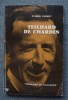 Teilhard de Chardin - Claude Cuenot, Seuil Paris 1966, Filosofie, Carte cu reproduceri fotografice