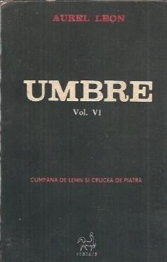 Umbre (volumul 6) - Aurel Leon