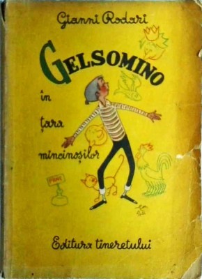 Gianni Rodari - Gelsomino in tara mincinosilor foto