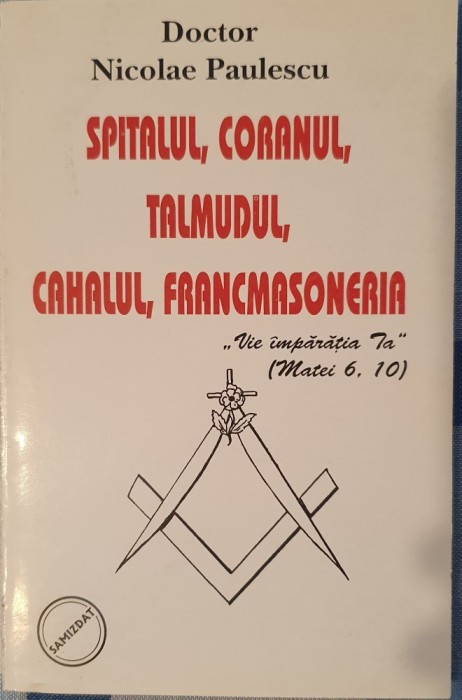 Nicolae Paulescu, Spitalul, Coranul, Talmudul, Cahalul, Francmasoneria, 2000