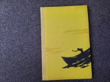 Batranul si Marea - Ernest Hemingway, Editura Tineretului 1960, Coperta Cartonata