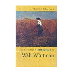 The Cambridge Introduction To Walt Whitman | M.Jimmie Killingsworth
