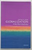 GLOBALIZATION , A VERY SHORT INTRODUCTION by MANFRED B. STEGER , 2003