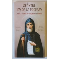 SFANTUL IOV DE LA POCEAEV , VIATA , CUVINTE DE INVATATURA , ACATISTUL , 2008