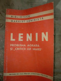 Lenin - Problema agrara si &quot;Criticii lui Marx&quot;