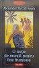 O Lectie de Morala pt Fete Frumoase - Alexander McCall Smith, Polirom 2007, Proza XXI, Roman, Paperback, 290 pagini