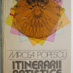 Itinerarii artistice – Mircea Popescu