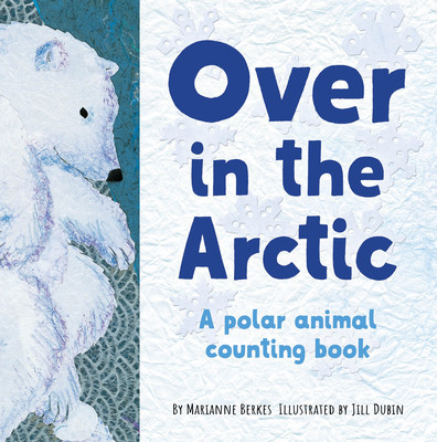 Over in the Arctic: A Polar Baby Animal Counting Book foto