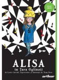 Alisa &icirc;n Țara Oglinzii - PB - Paperback brosat - Tony Ross - Arthur