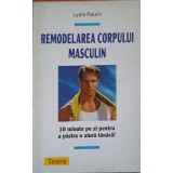 REMODELAREA CORPULUI MASCULIN-LYDIE RAISIN-254895