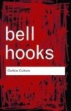 Outlaw Culture | Bell Hooks, Taylor &amp; Francis Ltd